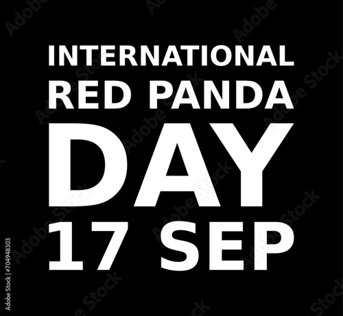 International Red Panda Day 17 Sep Simple Typography With Black Background