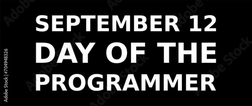 September 12 Day Of The Programmer Simple Typography With Black Background