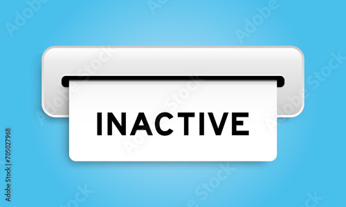 White coupon banner with word inactive from machine on blue color background