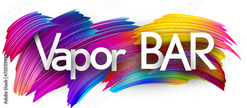 Vapor bar paper word sign with colorful spectrum paint brush strokes over white.