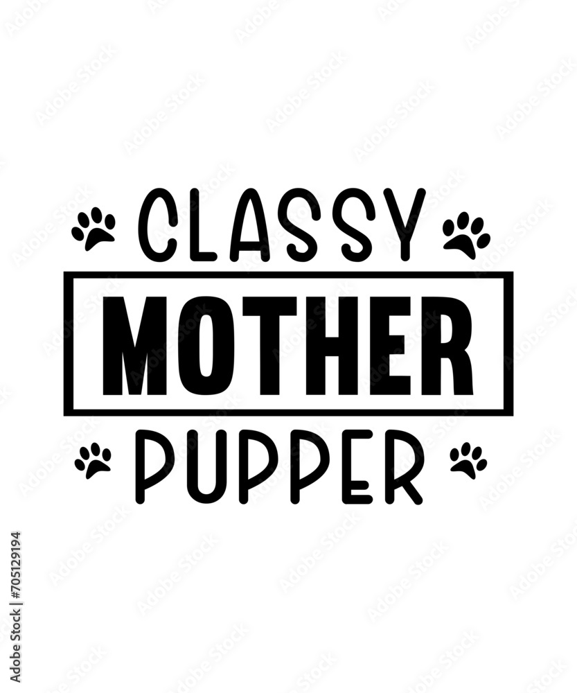 Obraz premium funny quotes Design, Dogs Sayings, Dog Lover SVG Design, dog paw svg, funny dog Svg, cute Dogs printable, funny pet quotes, dogs clipart, love my dog, Dog Bowl, My Sister Paws, dog mom