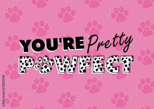 you're pretty pawfect postcard