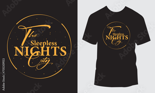 The sleepless nights city, Typography T-shirt design