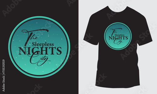 The sleepless nights city, vector illustration typography T-shirt design