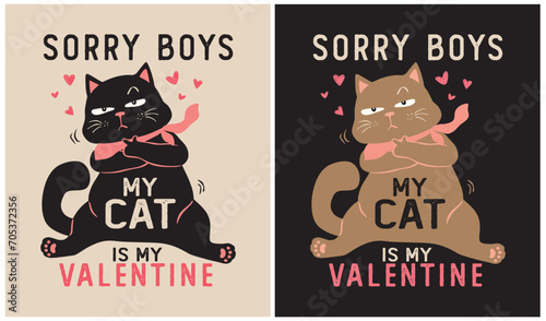 My Cat is My Valentine - Cat Lover