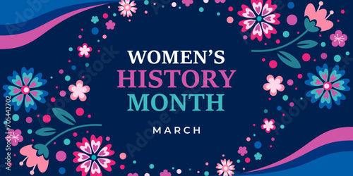 Women's History Month. Text on the blue background with flowers. Banner, poster, illustration Women s History Month for social media.