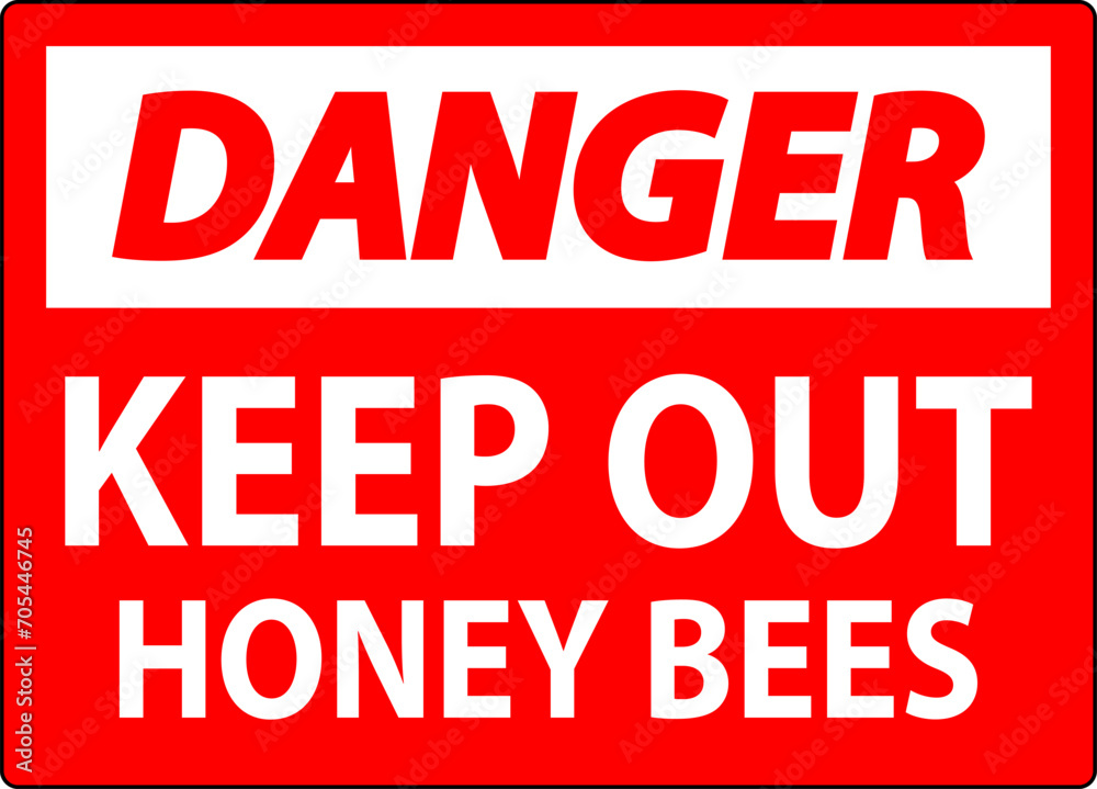 Danger Sign Keep Out - Honey Bees