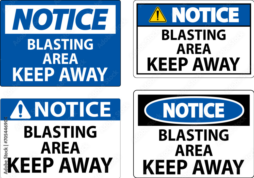 Notice Sign Blasting Area - Keep Away