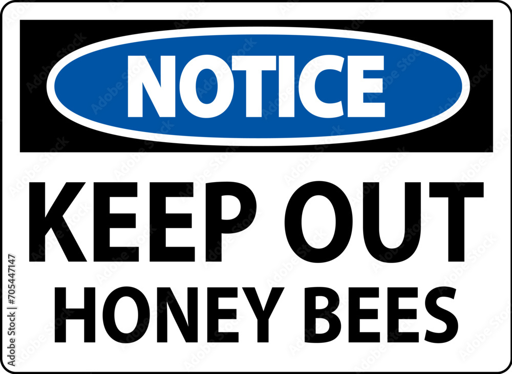 Notice Sign Keep Out - Honey Bees