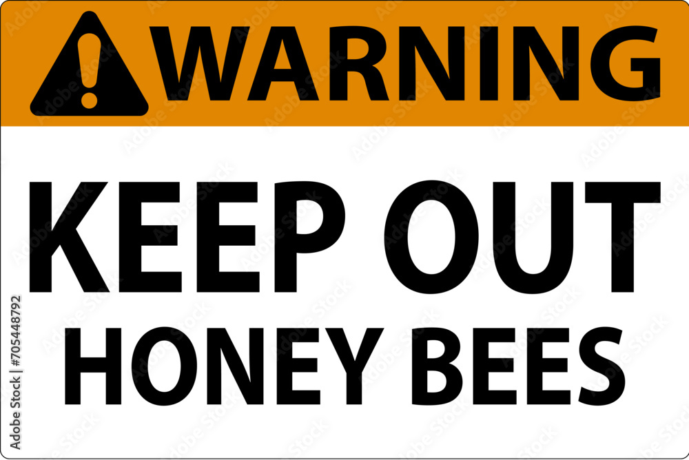 Warning Sign Keep Out - Honey Bees