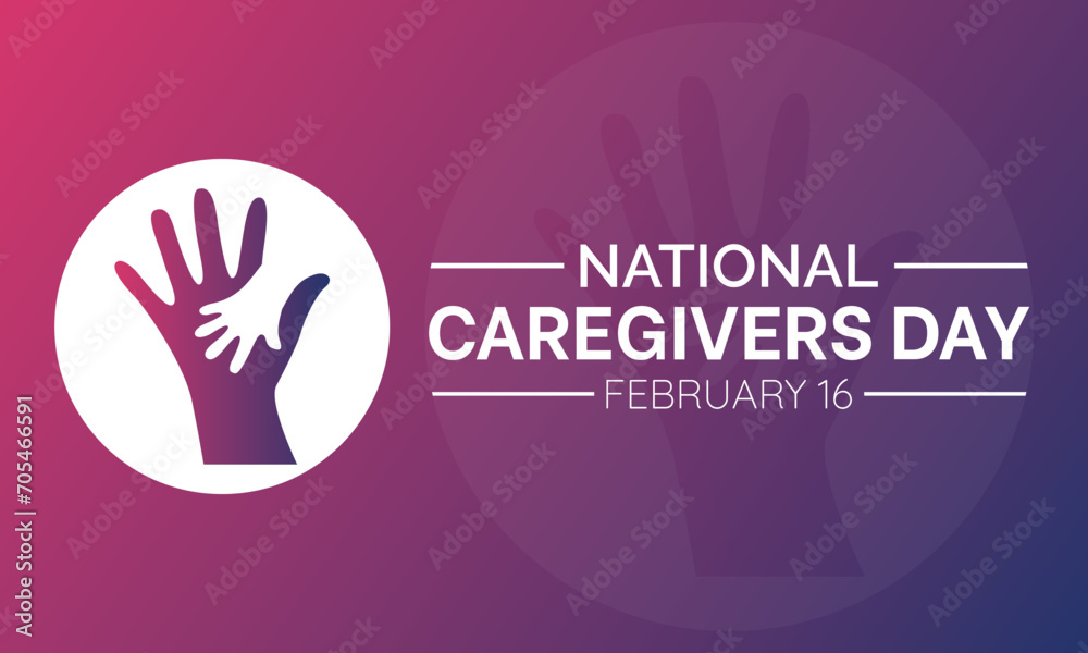 National Caregivers Day observed every year of 16th february, Vector health banner, flyer, poster and social medial template design. National Caregivers Day observed every year of 16th february, Vector health banner, flyer, poster and social medial template design.