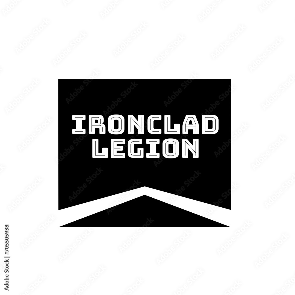 Ironclad legion text in white with chevron logo in black rectangle on white background Ironclad legion text in white with chevron logo in black rectangle on white background