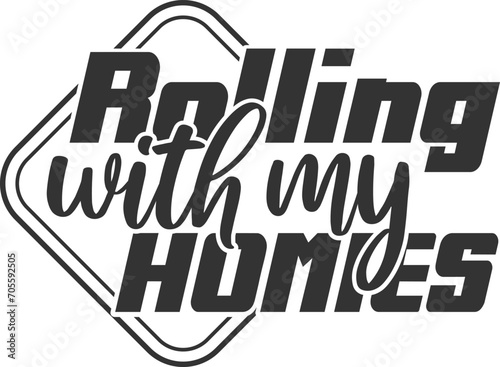 Rolling With My Homies - Funny Car Sticker 
