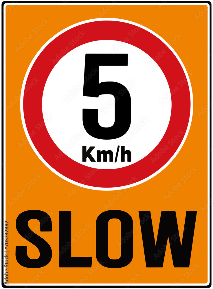 traffic sign that says : slow 5 km/h traffic sign that says : slow 5 km/h