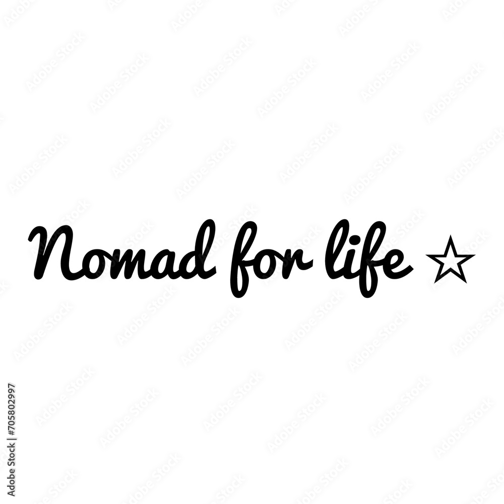 ''Nomad for life'' Travel sign