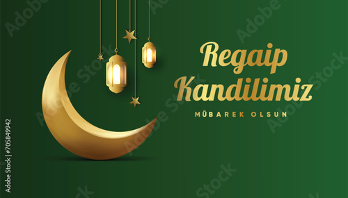 Regaip Kandili, Miraç Kandili, Berat Kandili, Kadir Gecesi, Mevlid Kandili. Translation: Happy regaip, miraculous, berat, mawlid kandil. Have a blessed night of power