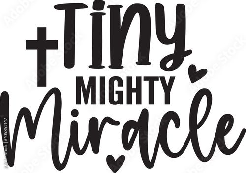 Tiny Mighty Miracle