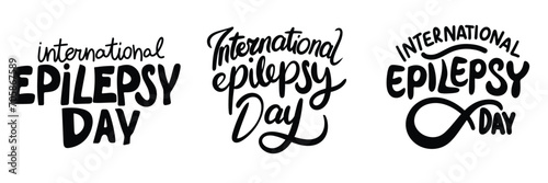 Collection of International Epilepsy Day inscriptions. Handwriting black text banners sets International Epilepsy Day concept. Hand drawn vector art.