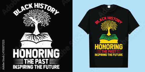 Honoring Past Inspiring Future Black History Month T-Shirt, Black history is American history T-Shirt