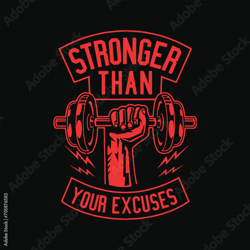Stronger than your excuses tshirt design