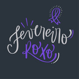 Fevereiro roxo. purple february in brazilian portuguese. Modern hand Lettering. vector.
