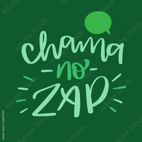 Chama no zap. Call on zap in brazilian portuguese. Modern hand Lettering. vector.
