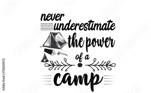 never underestimate the power of a camp