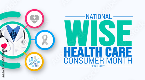 February is National Wise Health Care Consumer Month background template. Holiday concept. background, banner, placard, card, and poster design template with text inscription and standard color.