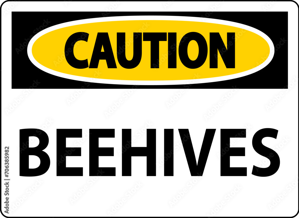 Caution Sign Beehives Caution Sign Beehives