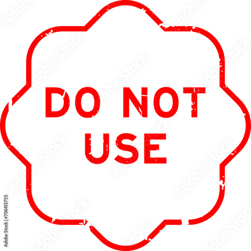 Grunge red do not use word rubber seal stamp on white background