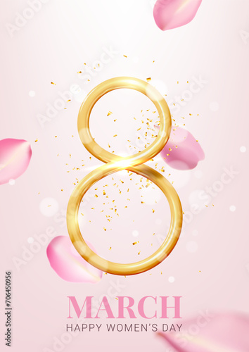 Greeting poster for 8 March. International Women's Day card. Elegant vector flyer for 8 March. Golden number 8, confetti, rose petals. 3d symbol of International Women's Day for celebration, ads, sale