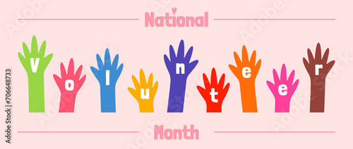 Many colorful hands and text NATIONAL VOLUNTEER MONTH on pink background