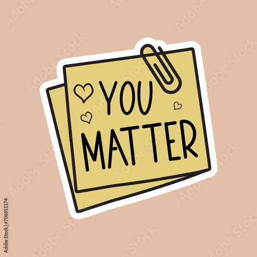 You Matter Sticky Note Sticker,Affirmation Sticker,