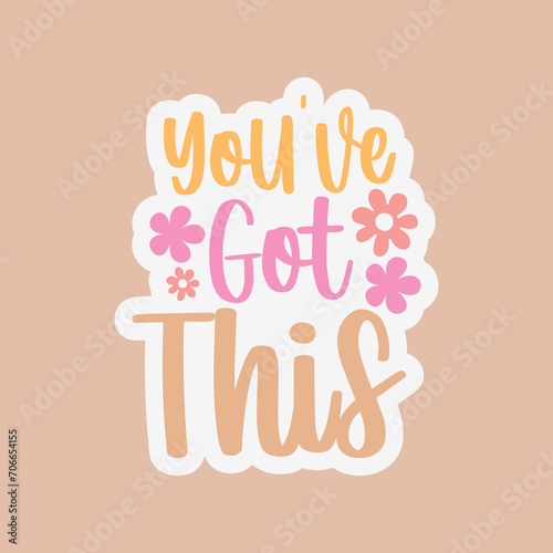 You have Got This Sticker