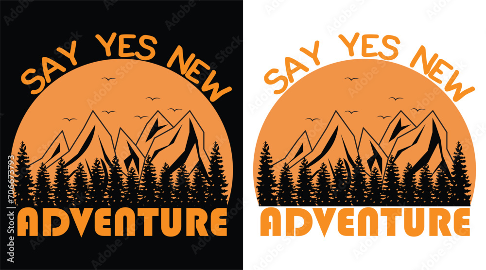 say yes new adventure vector t shirt design - obrazy, fototapety, plakaty 