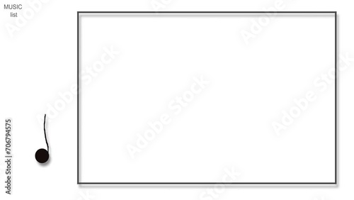 Active changing note and frame for inserting musical information. At the top is the inscription "Music list".