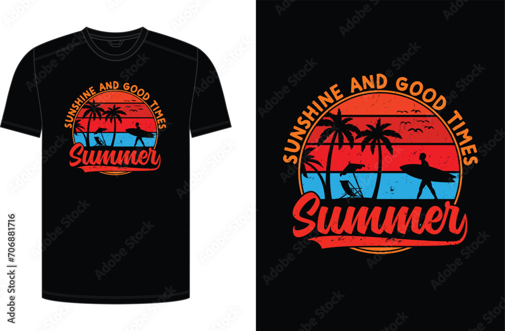 Sunsine and good times. Summer t shirt design Sunsine and good times. Summer t shirt design