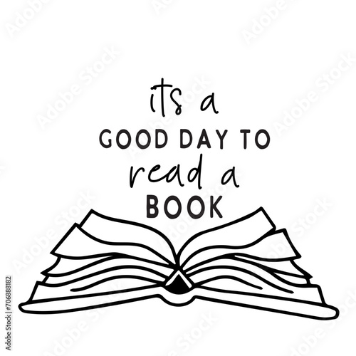 It is A Good Day To Read A Book Svg • Book Lover SVG Files For Cricut •svg Download,It's A Good Day To Read A Book Svg , reading books Svg, reading books shirt design, reading svg, Trendy

