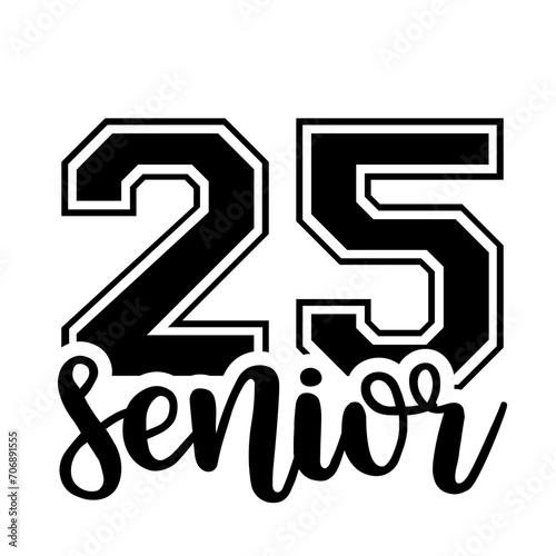 Senior 2025 SVG Bundle, Senior 2025 SVG, Graduation svg Bundle, Senior SVG, Graduation Shirt svg, class of 25 svg, Senior 25, Class of 2025,Graduation svg Bundle, Senior 2025 svg for t-shirt, 