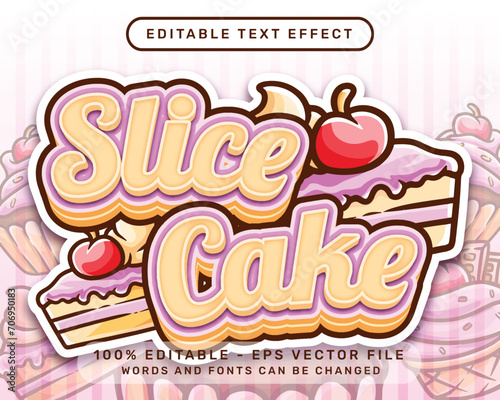 slice cake 3d text effect and editable text effect with cake illustration