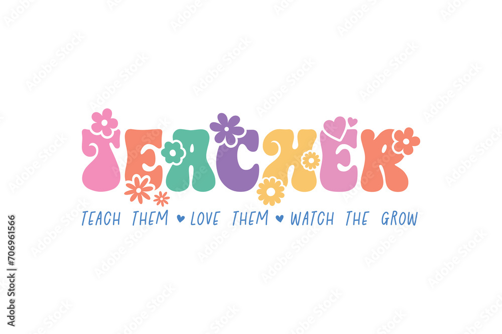 Teacher typography quote t-shirt design, Teach Them Love Them Watch Them Grow
Teacher typography quote t-shirt design, Teach Them Love Them Watch Them Grow