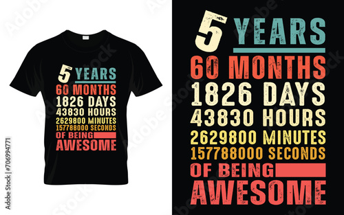 5 Years 60 Months Of Being Awesome 5th Birthday Gifts Five Year Old Boy Girl Birthday T-shirt