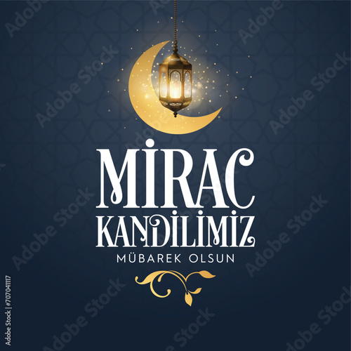 Miraç Kandili. Translation: islamic holy night, vector, Mirac