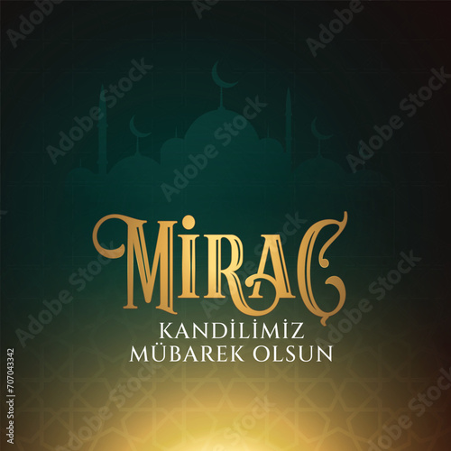 Miraç Kandili. Translation: islamic holy night, vector, Mirac