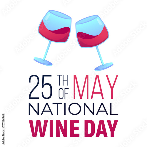 National Wine Day May 25th. Vector illustration. Holiday poster