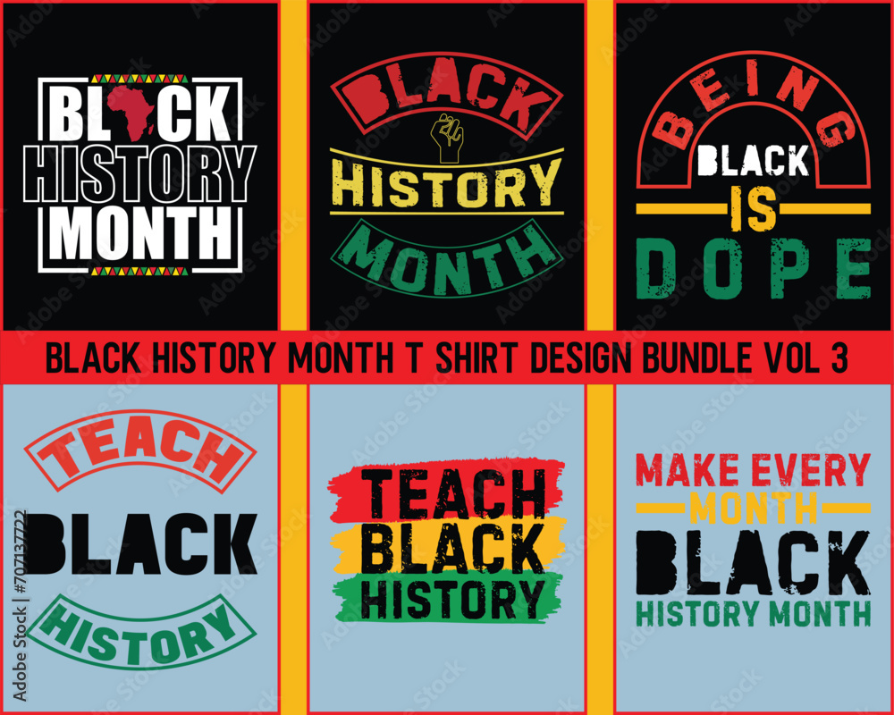 Black History T Shirt Design Bundle Vol 3,Black History Month Design Bundle,Black History Month Quotes T shirt Design Bundle,Set of black history month t-shirt design bundle