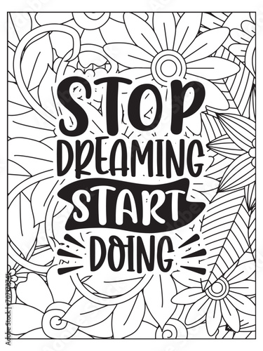 Motivational quotes coloring page. Inspirational quotes coloring page. Affirmative quotes coloring page. Coloring Page For Adult.