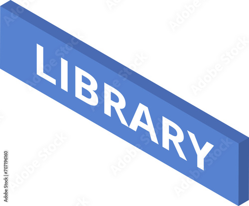 Isometric building sign with the word LIBRARY. Education and reading concept vector illustration.