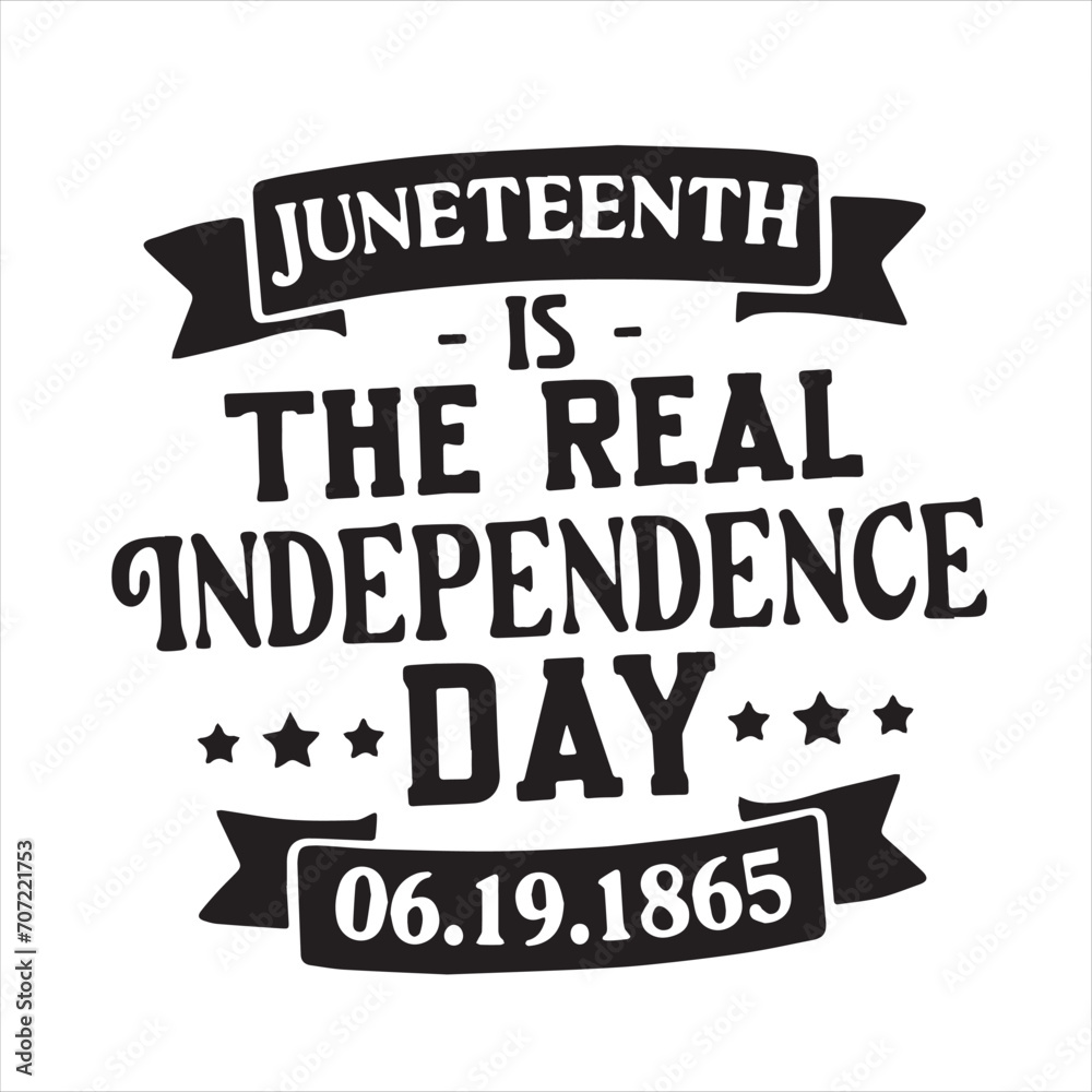 Obraz premium juneteenth is the real independence day backgorund inspirational positive quotes, motivational, typography, lettering design