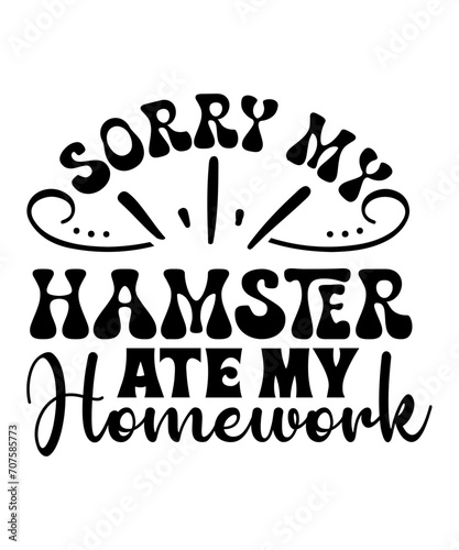 sorry my hamster ate my homework svg